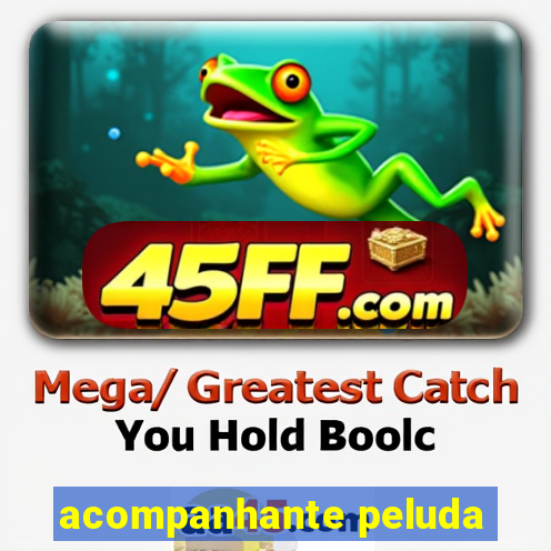 acompanhante peluda